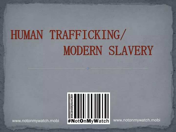 human trafficking modern slavery