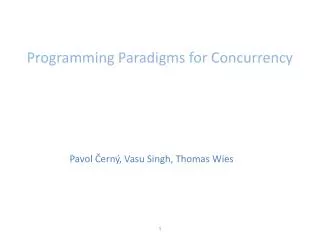 Programming Paradigms for C oncurrency