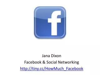 Jana Dixon Facebook &amp; Social Networking tiny/HowMuch_Facebook