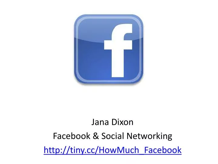 jana dixon facebook social networking http tiny cc howmuch facebook