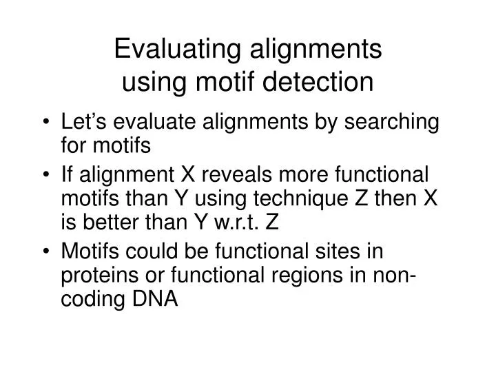 evaluating alignments using motif detection