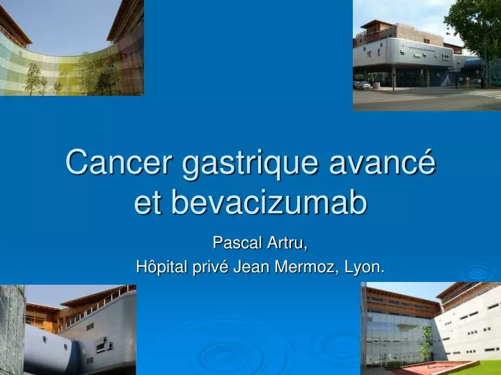 cancer gastrique avanc et bevacizumab