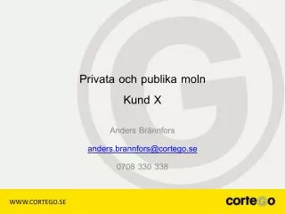 privata och publika moln kund x