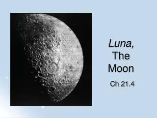Luna, The Moon