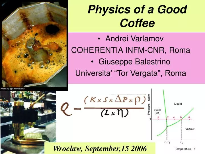 physics of a good coffee