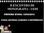 II ENCONTRO DE MONOGRAFIA - UEDI - slide 1