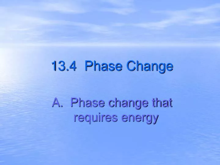 13 4 phase change