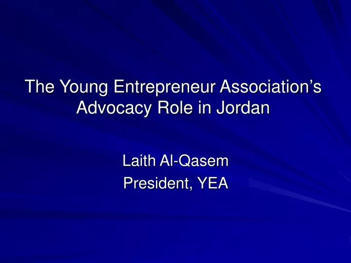 the young entrepreneur association s advocacy role in jordan