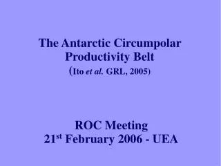 ROC Meeting 21 st February 2006 - UEA