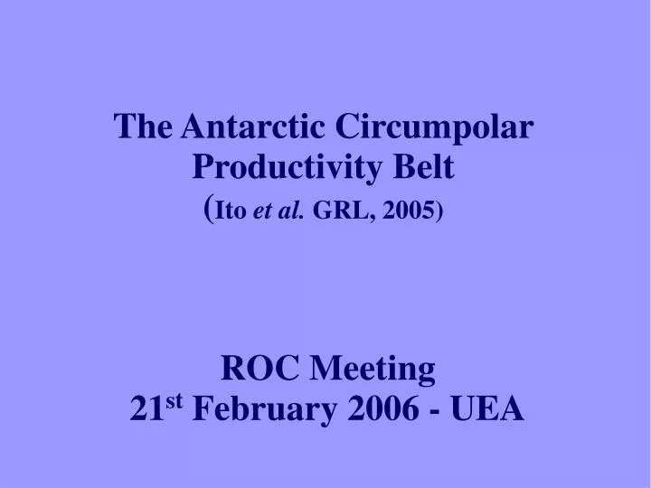 roc meeting 21 st february 2006 uea