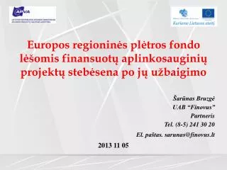 europos regionin s pl tros fondo l omis finansuot aplinkosaugini projekt steb sena po j u baigimo