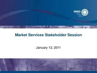Market Services Stakeholder Session