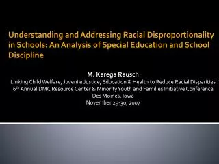 Data on Minority Disproportionality in Special Education &amp; School Discipline