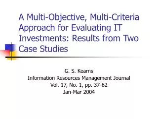 G. S. Kearns Information Resources Management Journal Vol. 17, No. 1, pp. 37-62 Jan-Mar 2004