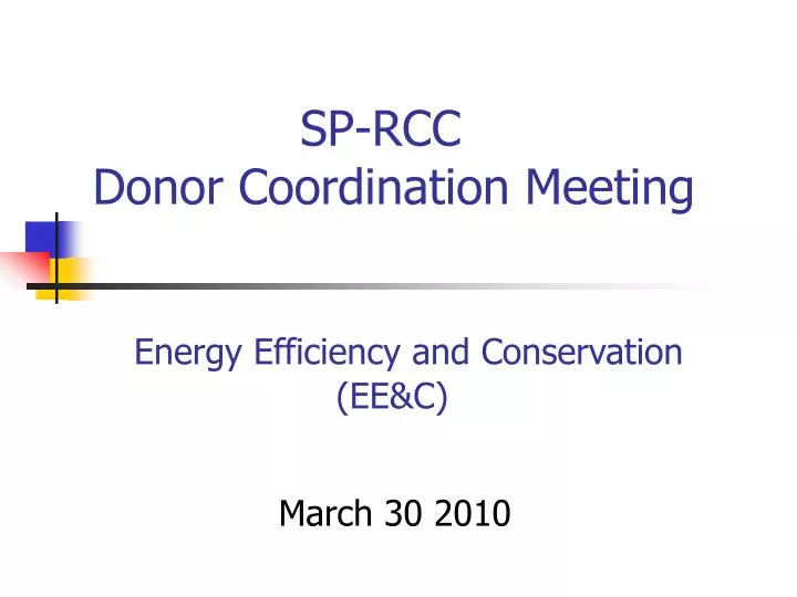 sp rcc donor coordination meeting energy efficiency and conservation ee c