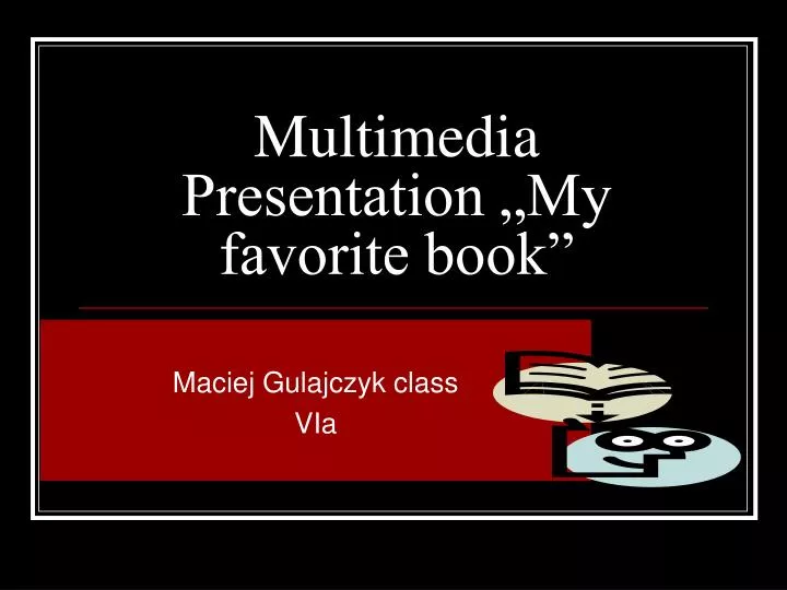 multimedia presentation my favorite book