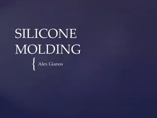 SILICONE MOLDING