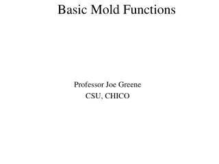 Basic Mold Functions