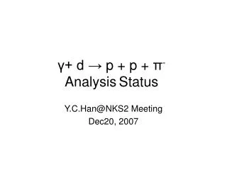 ? + d ? p + p + ? - Analysis Status