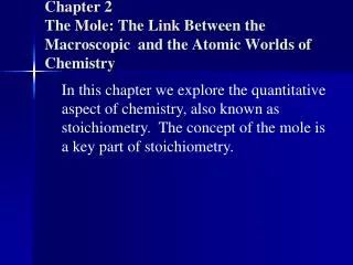 Chapter 2 The Mole: The Link Between the Macroscopic and the Atomic Worlds of Chemistry