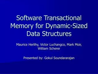 Software Transactional Memory for Dynamic-Sized Data Structures