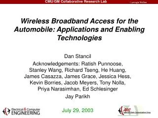 Wireless Broadband Access for the Automobile: Applications and Enabling Technologies
