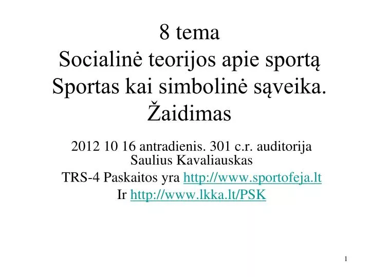 8 tema socialin teorijos apie sport sportas kai simbolin s veika aidimas