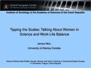Tipping the Scales: Talking About Women in Science and Work-Life Balance