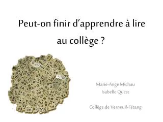 peut on finir d apprendre lire au coll ge