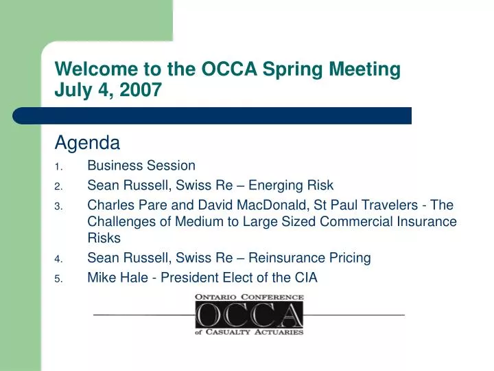 welcome to the occa spring meeting july 4 2007