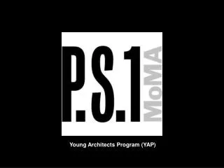 Young Architects Program (YAP)