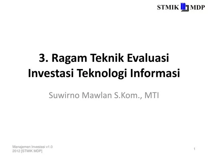 3 ragam teknik evaluasi investasi teknologi informasi