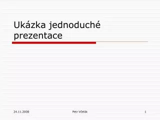 uk zka jednoduch prezentace