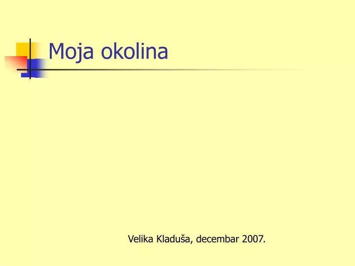 moja okolina