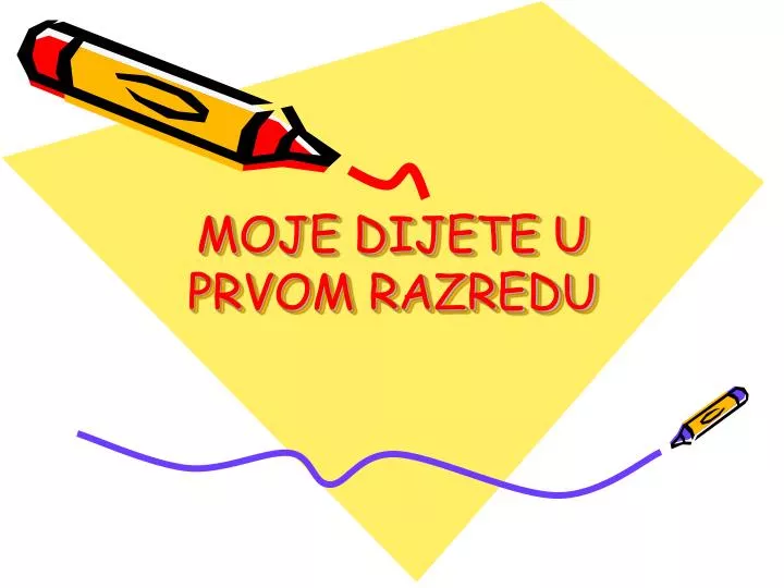 moje dijete u prvom razredu