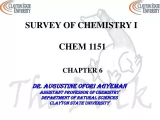 SURVEY OF CHEMISTRY I CHEM 1151 CHAPTER 6