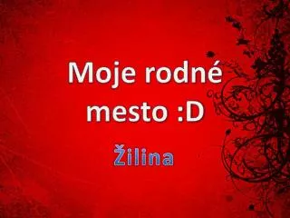moje rodn mesto d