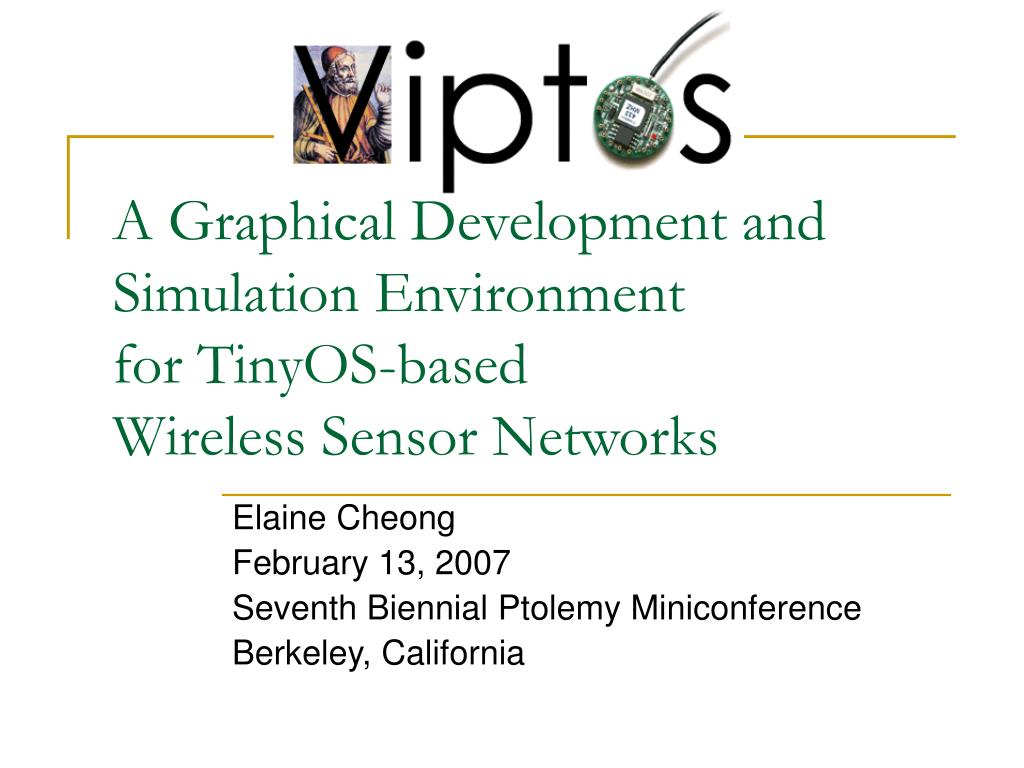 PPT - A Graphical Development and Simulation Environment for TinyOS ...
