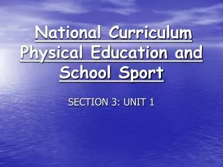 National Curriculum Physical Education and School Sport
