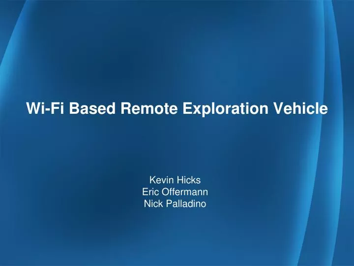 wi fi based remote exploration vehicle