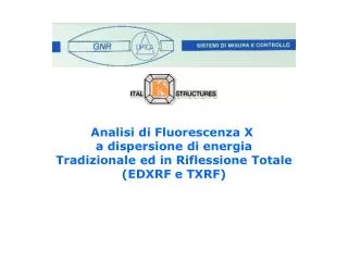 Analisi di Fluorescenza X a dispersione di energia Tradizionale ed in Riflessione Totale