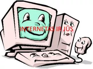 internetas ir j s