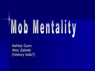 Ashley Gore Alex Zaleski (history kids?)