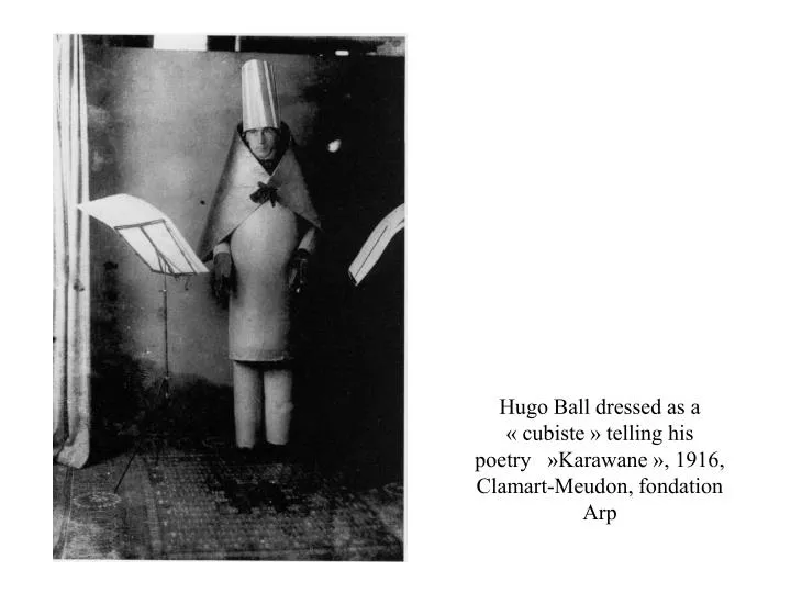 hugo ball dressed as a cubiste telling his poetry karawane 1916 clamart meudon fondation arp