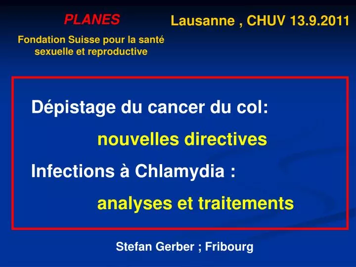 d pistage du cancer du col nouvelles directives infections chlamydia analyses et traitements