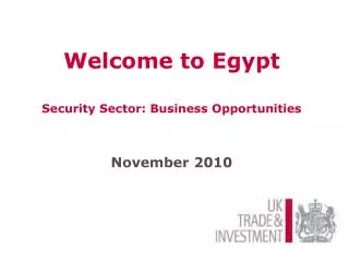 Welcome to Egypt Security Sector: Business Opportunities November 2010