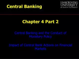 Central Banking and the Conduct of Monetary Policy