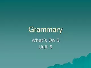 Grammary
