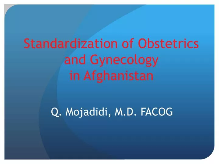 standardization of obstetrics and gynecology in afghanistan