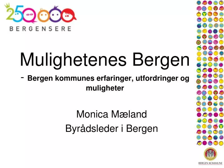 mulighetenes bergen bergen kommunes erfaringer utfordringer og muligheter